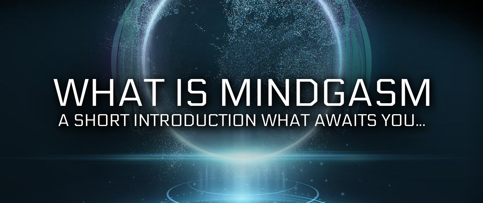 What is Mindgasm